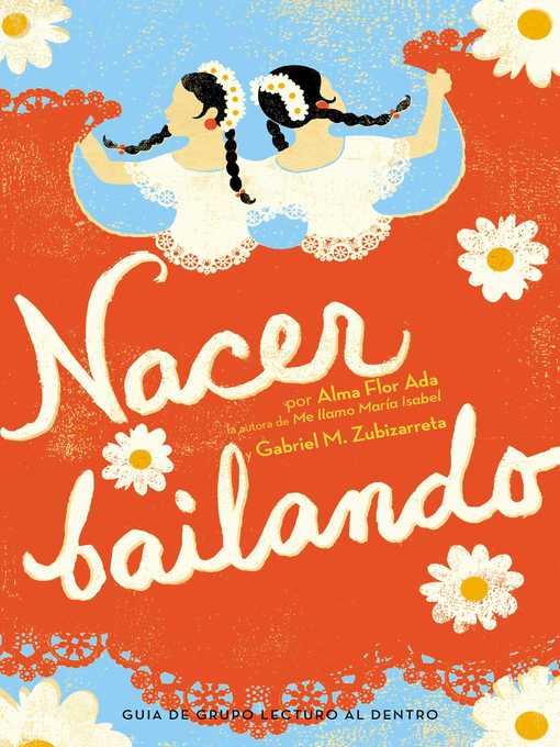 Title details for Nacer Bailando (Dancing Home) by Alma Flor Ada - Wait list